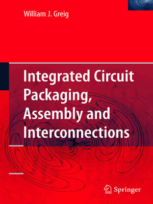 cover image of Integrated Circuit Packaging, Assembly and Interconnections